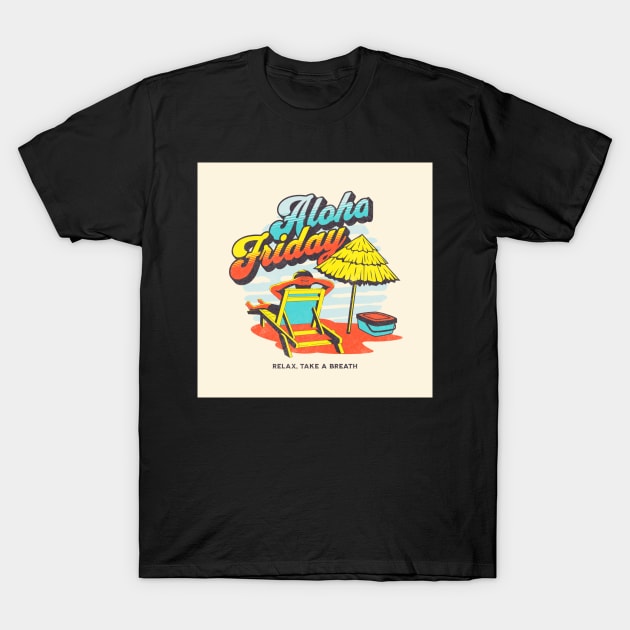 Aloha Friday T-Shirt by AJDesignsstuff